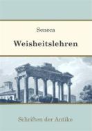 Ebook Weisheitslehren di Lucius Annaeus Seneca edito da Books on Demand