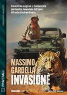 Ebook Invasione di Massimo Gardella edito da Delos Digital