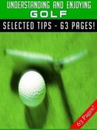 Ebook Understanding And Enjoying Golf di Jeannine Hill edito da Jeannine