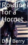 Ebook Routine for a Hornet di Don Berry edito da iOnlineShopping.com