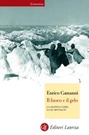 Ebook Il fuoco e il gelo di Enrico Camanni edito da Editori Laterza