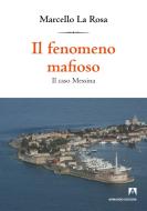 Ebook Il fenomeno mafioso di La Rosa Marcello edito da Armando Editore