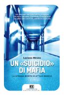 Ebook Un "suicidio" di mafia di Luciano Mirone edito da Castelvecchi