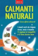 Ebook Calmanti naturali di Vittorio Caprioglio edito da Edizioni Riza