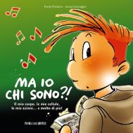 Ebook Ma io chi sono?! di Paola Platania edito da Piccola Casa Editrice