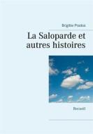 Ebook La Saloparde et autres histoires di Brigitte Prados edito da Books on Demand
