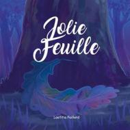 Ebook Jolie-Feuille di Laetitia Paillard edito da Books on Demand