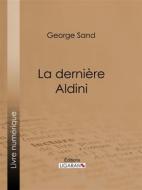 Ebook La dernière Aldini di George Sand, Ligaran edito da Ligaran