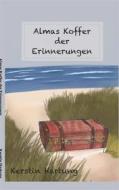 Ebook Almas Koffer der Erinnerungen di Kerstin Hartung edito da Books on Demand
