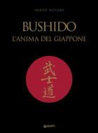 Ebook Bushido. L’anima del Giappone di Nitobe Inaz? edito da Giunti
