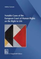Ebook Notable Cases of the European Court of Human Rights on the Right to Life- e-Book di Andrea Carcano edito da Giappichelli Editore