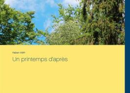 Ebook Un printemps d&apos;après di Fabien Vispi edito da Books on Demand