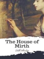 Ebook The House of Mirth di Edith Wharton edito da JH