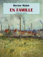 Ebook En famille di Hector Malot edito da E-BOOKARAMA