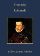 Ebook L' Armada di Franz Zeise edito da Sellerio Editore