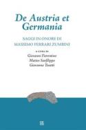 Ebook De Austria et Germania di Giovanni a cura di Fiorentino, Matteo a cura di Sanfilippo, Giovanna a cura di Tosatti edito da Edizioni Sette Città