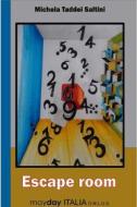 Ebook Escape Room di Taddei Saltini Michela edito da ilmiolibro self publishing