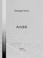Ebook André di George Sand, Ligaran edito da Ligaran