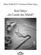 Ebook Karl Mays "Im Lande des Mahdi" di Hartmut Vollmer, Dieter Sudhoff edito da Igel Verlag