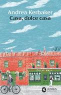 Ebook Casa, dolce casa di Andrea Kerbaker edito da Guanda