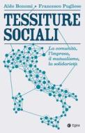 Ebook Tessiture sociali di Aldo Bonomi, Francesco Pugliese edito da Egea