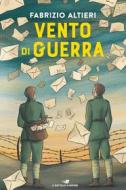 Ebook Vento di guerra di Altieri Fabrizio edito da Piemme
