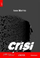 Ebook Crisi di Ivan Mattei edito da 0111 Edizioni
