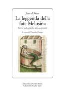 Ebook La leggenda della fata Melusina di Jean d'Arras edito da Edizioni Studio Tesi