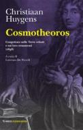 Ebook Cosmotheoros di Christiaan Huygens edito da Mimesis Edizioni