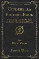 Ebook Cinderella Picture Book di Walter Crane edito da Forgotten Books