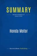 Ebook Summary: Honda Motor di BusinessNews Publishing edito da Business Book Summaries