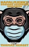 Ebook Napalmjenny. Bonobos schmusen inkognito di Thomas Herget edito da Books on Demand