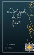 Ebook L'Appel de la forêt di Jack London edito da Henri Gallas