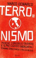 Ebook Terronismo di Demarco Marco edito da Rizzoli