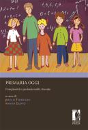 Ebook Primaria oggi di Federighi, Paolo, Boffo, Vanna edito da Firenze University Press