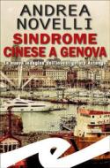 Ebook Sindrome cinese a Genova di Andrea Novelli edito da Fratelli Frilli Editori
