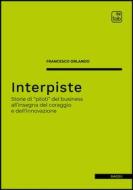Ebook Interpiste di Francesco Orlando edito da tab edizioni