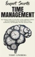 Ebook Expert Secrets - Time Management di Terry Lindberg edito da Terry Lindberg