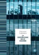 Ebook La cospirazione delle colombe di Latronico Vincenzo edito da Bompiani