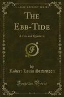 Ebook The Ebb-Tide di Lloyd Osbourne, Robert Louis Stevenson edito da Forgotten Books