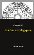 Ebook Les ères astrologiques. di Laurent Chaulveron edito da Books on Demand