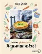 Ebook Meine glutenfreie Hausmannskost di Tanja Gruber edito da Kneipp Verlag