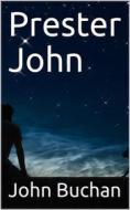 Ebook Prester John di John Buchan edito da iOnlineShopping.com