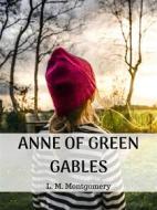 Ebook Anne of Green Gables di L. M. Montgomery edito da MASON PUBLISHING