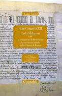 Ebook Papa Gregorio XII e Carlo Malatesti di Luigi Tonini edito da Guaraldi