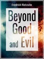 Ebook Beyond Good and Evil di Friedrich Nietzsche edito da Youcanprint