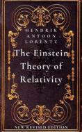 Ebook The Einstein Theory of Relativity di Hendrik Antoon Lorentz edito da Mike Thomas