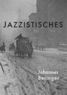 Ebook Jazzistisches di Johannes Beringer edito da Books on Demand