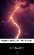Ebook Rookwood di William Harrison Ainsworth edito da Ktoczyta.pl