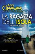 Ebook La ragazza dell'isola di Ann Cleeves edito da Newton Compton Editori